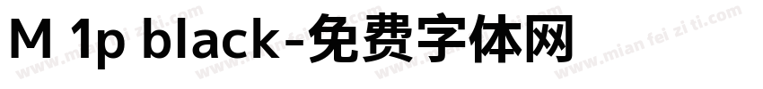M 1p black字体转换